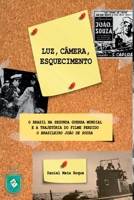 Luz, Câmera, Esquecimento (Portuguese Edition) 650036869X Book Cover