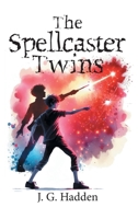 The Spellcaster Twins 103833344X Book Cover