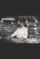 BARMAN: A Boy and His Dog, the Best Cat Ever, and Girlfriends and Old Seattle Bars B08YS623MD Book Cover