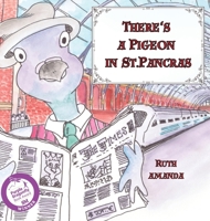 There's a Pigeon in St. Pancras 9769733008 Book Cover