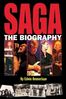 Saga - The Biography 0982088604 Book Cover
