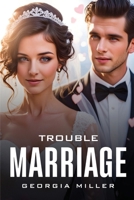 Trouble Marriage 1787993019 Book Cover