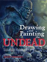 Drawing and Painting the Undead 0764138138 Book Cover