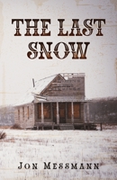 The Last Snow 1954840977 Book Cover