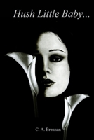Hush Little Baby 1105773787 Book Cover
