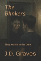 The Blinkers: They Watch in the Dark B0F1LQC6DN Book Cover