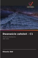 Dwanascie zalozen - C1 (Polish Edition) 6209394353 Book Cover