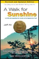 A Walk For Sunshine: A 2,160 mile expedition for charity on the Appalachian Trail