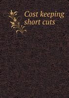 Cost Keeping Short Cuts 1358068038 Book Cover