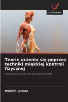 Teorie uczenia sie poprzez techniki miekkiej kontroli fizycznej (Polish Edition) 6202465670 Book Cover