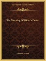 The Meaning Of Hitler's Defeat 1432629565 Book Cover