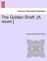 The Golden Shaft 1241399905 Book Cover