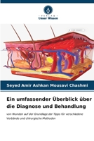 Ein umfassender Überblick über die Diagnose und Behandlung: von Wunden auf der Grundlage der Tipps für verschiedene Verbände und chirurgische Methoden (German Edition) B0CL5V3348 Book Cover