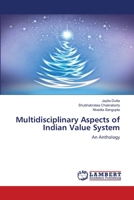 Multidisciplinary Aspects of Indian Value System: An Anthology 6208438756 Book Cover