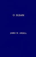 O Susan!: Looking Forward with Hope After the Death of a Child 0932727409 Book Cover