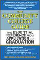 The Community College Guide: The Essential Reference from Application to Graduation 1933771739 Book Cover