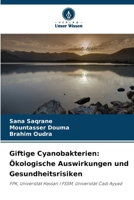Giftige Cyanobakterien: Ökologische Auswirkungen und Gesundheitsrisiken (German Edition) 6630039319 Book Cover