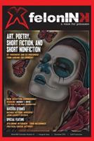 Xfelonink - Inaugural Issue: A Voice for Prisoners 0692600752 Book Cover