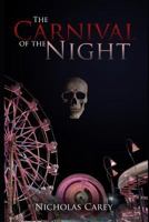 The Carnival of the Night 1980484171 Book Cover