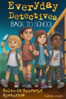 Everyday Detectives (Back to School): Solve-it-Yourself Mysteries B0FMR8HKZX Book Cover