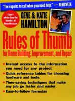 Rules of Thumb for Home Building, Improvement, and Repair 0471309834 Book Cover