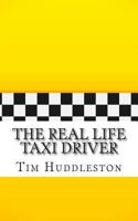 The Real Life Taxi Driver: A Biography of Arthur Herman Bremer (The Real Inspiration of Travis Bickle) 1484914392 Book Cover