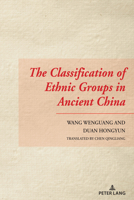 The Classification of Ethnic Groups in Ancient China 1636670253 Book Cover