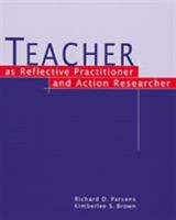 Teacher as Reflective Practitioner and Action Researcher 0534557112 Book Cover