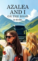 Azalea and I - On the Road 196563270X Book Cover