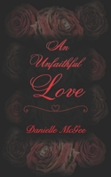 An Unfaithful Love B08JJCCGYB Book Cover