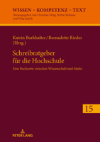 Schreibratgeber Fuer Die Hochschule: Eine Buchsorte Zwischen Wissenschaft Und Markt 3631818599 Book Cover