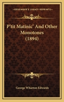 P'tit Matinic' And Other Monotones 1166956695 Book Cover