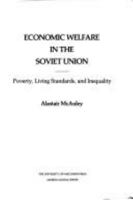 Economic Welfare in the Soviet Union: Poverty, Living Standards, and Inequality (389p) 0299076407 Book Cover