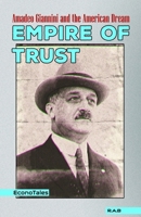 Empire of Trust: Amadeo Giannini and the American Dream B0F4N1G7NY Book Cover