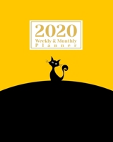 2020 Weekly And Monthly Planner: A Legendary Planner January - December 2020 with a Yellow Black Cat Cover 1673948596 Book Cover