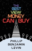 The Best View Money Can Buy B0CVR3XQ94 Book Cover