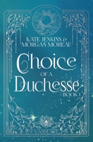 Choice of a Duchesse (Vassetre) B0F4G937HQ Book Cover