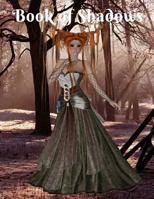 Book of Shadows: 100 pages of Spell Paper to Track or Log Spells Performed 1723793876 Book Cover