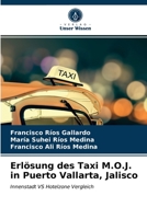 Erlösung des Taxi M.O.J. in Puerto Vallarta, Jalisco: Innenstadt VS Hotelzone Vergleich 6203686387 Book Cover