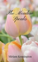 The Meadow Speaks 1805670743 Book Cover