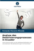 Analyse des Dollarisierungsprozesses in Ecuador (German Edition) 6630146670 Book Cover