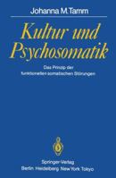 Kultur Und Psychosomatik: Das Prinzip Der Funktionellen Somatischen Storungen 3540136606 Book Cover