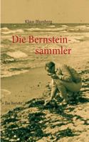Die Bernsteinsammler: Ein Bericht 3732251160 Book Cover