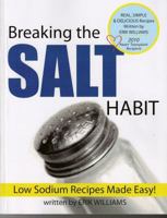 Breaking the Salt Habit 0615572707 Book Cover