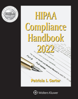 Hipaa Compliance Handbook: 2022 Edition 1543836909 Book Cover