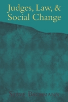 Judges, Law, & Social Change B0BGNHH6L3 Book Cover