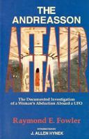 The Andreasson Affair: The Documented Investigation of a Woman's Abduction Aboard a UFO 0553273876 Book Cover