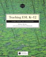 Teaching ESL K-12: Views from the Classroom 0838479014 Book Cover