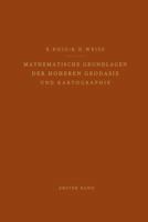 Mathematische Grundlagen Der Hoheren Geodasie Und Kartographie: Erster Band: Das Erdspharoid Und Seine Konformen Abbildungen 3642874398 Book Cover