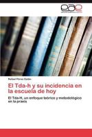 El Tda-H y Su Incidencia En La Escuela de Hoy 3845492570 Book Cover